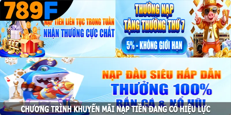 Chương trình khuyến mãi nạp tiền đang có hiệu lực Chương trình khuyến mãi nạp tiền đang có hiệu lực