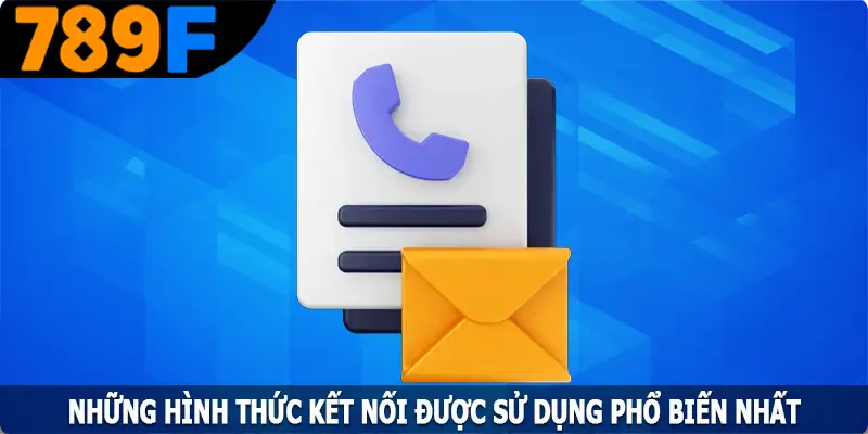 Danh sách những hình thức kết nối được sử dụng phổ biến nhất