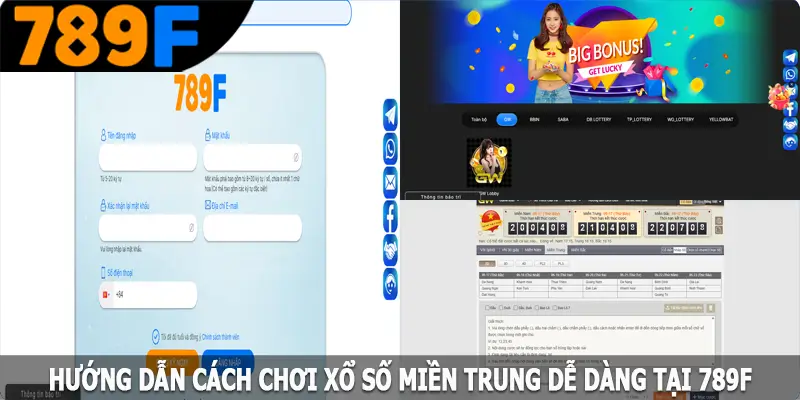 Hướng dẫn cách chơi xổ số miền Trung dễ dàng tại 789F Hướng dẫn cách chơi xổ số miền Trung dễ dàng tại 789F