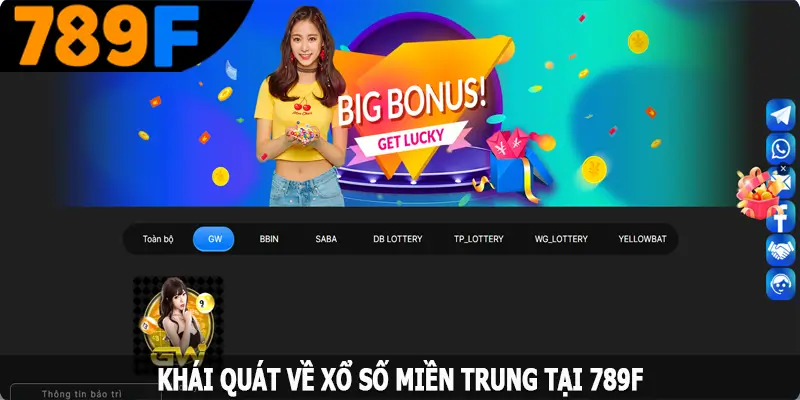 Khái quát về xổ số miền Trung tại 789F Khái quát về xổ số miền Trung tại 789F