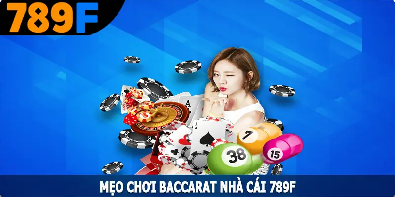 Mẹo Chơi Baccarat – Bỏ Túi Trọn Bộ Bí Quyết Soi Cầu Đỉnh Cao