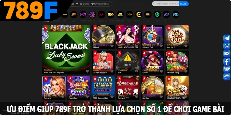 Ưu điểm giúp 789F trở thành lựa chọn số 1 cho ai thích game bài
