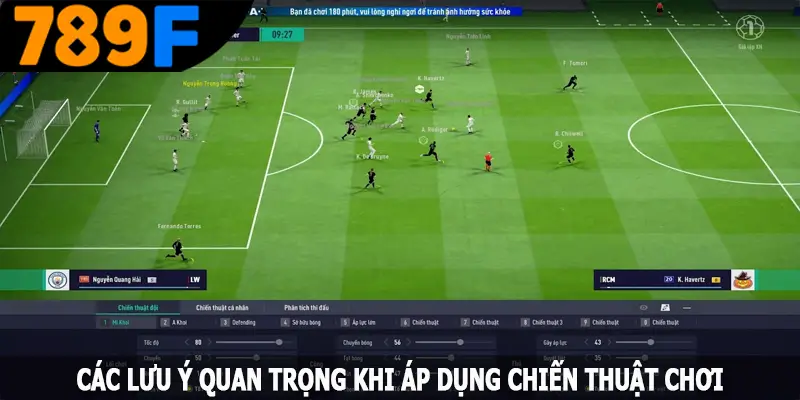 Các lưu ý quan trọng khi áp dụng chiến thuật chơi