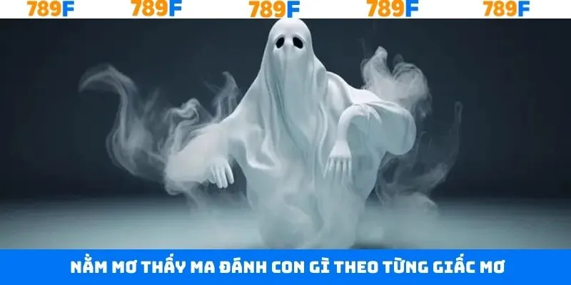 Khám phá các chiêm bao khi nằm mơ thấy ma