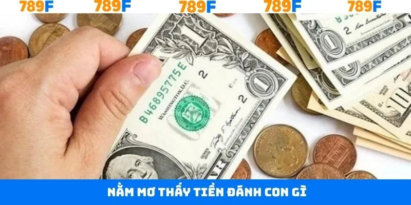 Nằm Mơ Thấy Tiền – Bí Quyết Chọn Số May Mắn Nhận Thưởng Lớn 1 Nằm Mơ Thấy Tiền Đánh Con Gì Dễ Dàng Mang Lại Thắng Lớn