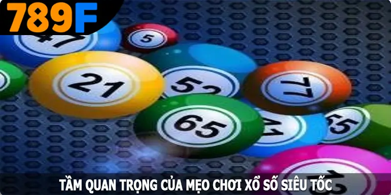 Tầm quan trọng của mẹo chơi xổ số siêu tốc Tầm quan trọng của mẹo chơi xổ số siêu tốc